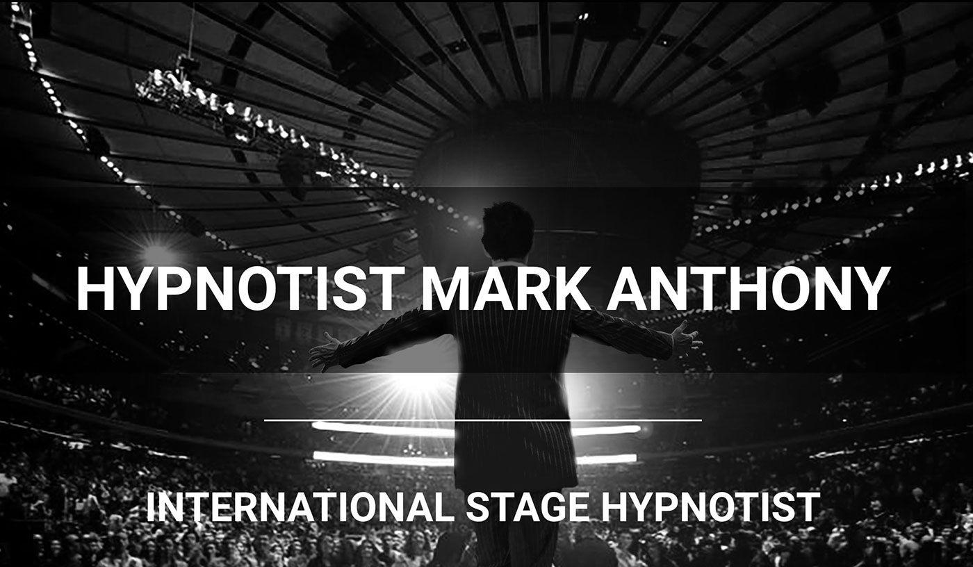 International Stage Hypnotist Mark Anthony