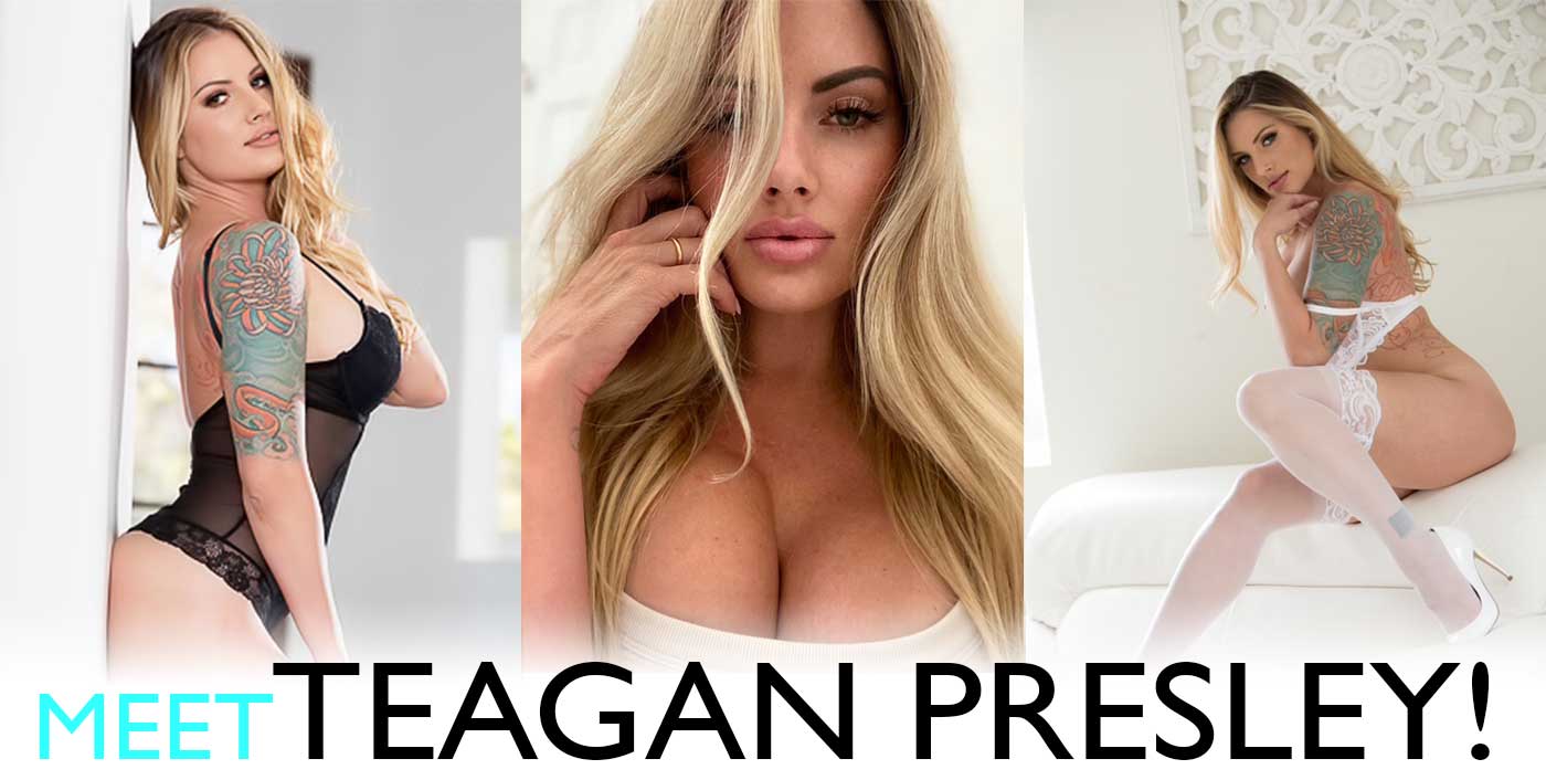 SexEx Meet Teagan Presley